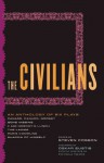 The Civilians: An Anthology of Six Plays - Steven Cosson