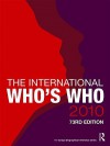 The International Who's Who 2010 - Europa Publications, Routledge Chapman Hall