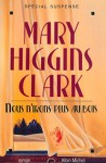 Nous n'irons plus au bois - Mary Higgins Clark