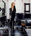 Kelly Hoppen: Ideas: Creating a home for the way you live - Kelly Hoppen