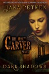 Dark Shadows (The Mercy Carver Series) (Volume 1) - Jana Petken