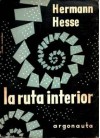 La Ruta Interior - Hermann Hesse