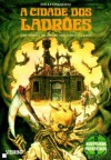 A Cidade dos Ladrões (Aventuras Fantásticas, #5) - Ian Livingstone