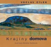 Krajiny domova - Václav Cílek, Renata Fucikova