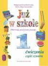 Już w szkole : obserwuję, przeżywam, poznaję... : ćwiczenia do kształcenia zintegrowanego w klasie pierwszej. Cz. 4 - Małgorzata Ewa. Piotrowska