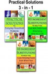 Practical Solutions 3-in-1: Practical Solutions / 60 Healthy Ingredient Substitutions / 33 Ingredient Substitutions - Christina Jones