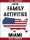 Top 30 Family Activities - Miami (USA) - Top 30 Family