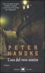 L'ora del vero sentire - Peter Handke