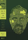 How to Build an Android: The True Story of Philip K. Dick's Robotic Resurrection - David F. Dufty, T.B.A.