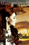 The Golden Rules of Love: Western Romance - Tammy Andresen