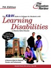 K & W Guide to Colleges for Students with Learning Disabilities or Attention Deficit Disorder, 7th Edition (College Admissions Guides) - Imy F. Wax, Marybeth Kravets