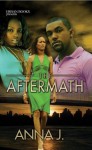 The Aftermath - Anna J.