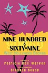 Nine Hundred & Sixty-Nine: West Hollywood Stories: A Collection of Short Fiction - Stephen Soucy, Patricia Nell Warren