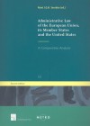 Administrative Law Of The European Union, Its Member States And The United States: A Comparative Analysis (Ius Commune Europaeum) - Rene Seerden