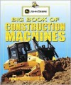 Big Book of Construction Machines - Heather Alexander