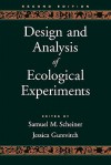 Design and Analysis of Ecological Experiments (2nd Edition) - Samuel M. Scheiner, Jessica Gurevitch