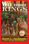 Wee Three Kings - Mr. Brent L. Anderson, Chuck Gillies