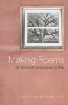 Making Poems: Forty Poems With Commentary By The Poets (Excelsior Editions) - Todd Davis, Erin Murphy