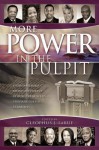 More Power in the Pulpit: How America's Most Effective Black Preachers Prepare Their Sermons - Cleophus J. LaRue