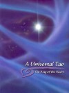 A Universal Tao: The Way of the Heart - Richard McDonald, Kathleen McDonald