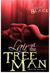 Lair of the Tree Man - Amber Black