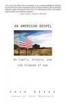 AN American Gospel: On Family, History, and the Kingdom of God - Erik Reece