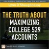 The Truth about Maximizing College 529 Accounts - Lynn O'Shaughnessy