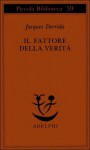 Il fattore della verità - Jacques Derrida, Francesco Zambon