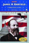 James A. Garfield: A MyReportLinks.com Book - Jeff C. Young