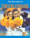 Cheerleading (For the Love of Sports) - Donald Wells