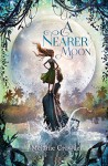 A Nearer Moon - Melanie Crowder