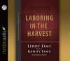 Laboring in the Harvest - Leroy Eims, Randy Eims, Maurice England