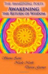 Awakening the Return of Wisdom - Sheena Zenz, Darren Garmer, Nicole North