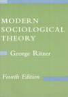 Modern Sociological Theory - George Ritzer