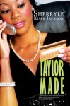 Taylor Made (Urban Christian) - Sherryle Kiser Jackson