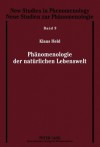 Phaenomenologie Der Natuerlichen Lebenswelt - Klaus Held