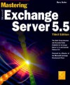 Mastering Microsoft Exchange Server 5.5 (Mastering) - Barry Gerber