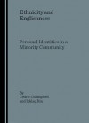 Ethnicity & Englishness - Cedric Cullingford, Dinikhlaq, Ikhlaq Din