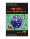 Microbes: Health and Environment - Ashok K. Chauhan, Ajit Varma