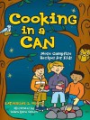 Cooking in a Can: More Campfire Recipes for Kids - Kate White