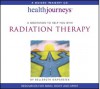 A Meditation to Help You With Radiation Therapy - Belleruth Naparstek