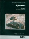 Hyaenas: Status Survey And Conservation Action Plan - Heribert Hofer