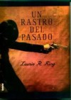 Un Rastro Del Pasado/ With Child - Laurie R. King, Eduardo G. Murillo