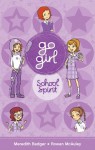 Go Girl: School Spirit - Meredith Badger, Rowan McAuley