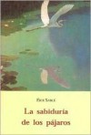 La Sabiduria de Los Pajaros - Érik Sablé, Manuel Serrat Crespo