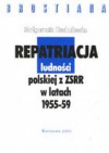 Repatriacja ludności polskiej z ZSRR w latach 1955-59 - Małgorzata Ruchniewicz