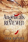 Angelicals Reviewed - Izak Botha