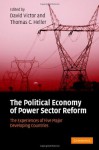 The Political Economy of Power Sector Reform - David G. Victor, Thomas C. Heller