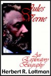 Jules Verne: An Exploratory Biography - Herbert R. Lottman