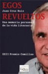 Egos revueltos - Juan Cruz